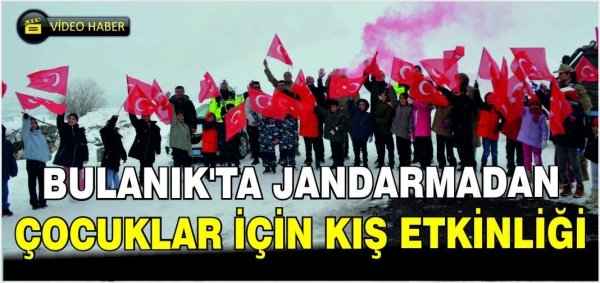Bulanık’ta jandarmadan çocuklar için kış etkinliği