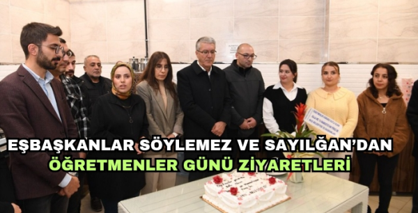 Eşbaşkanlar Söylemez ve Sayılğan’dan Öğretmenler Günü ziyaretleri