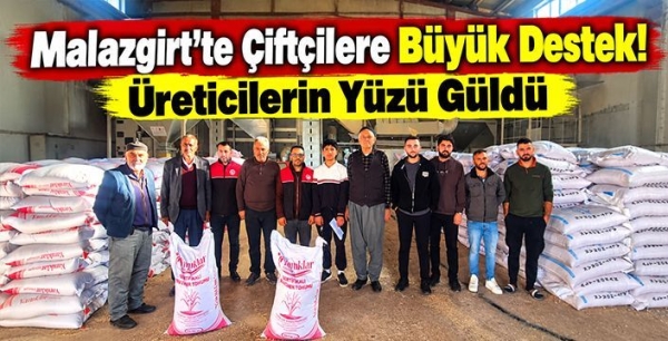 Malazgirt’te Çiftçilere Büyük Destek! Üreticilerin Yüzü Güldü