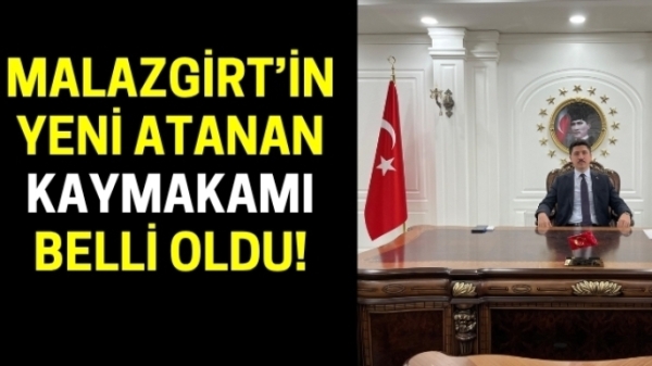 Malazgirt ve Korkut'un yeni kaymakamları belli oldu