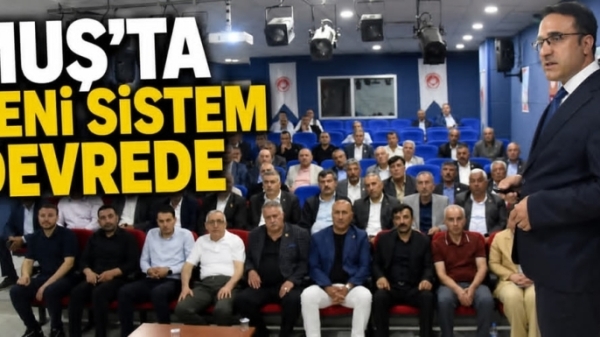 Muş'ta Yeni Sistem Devrede