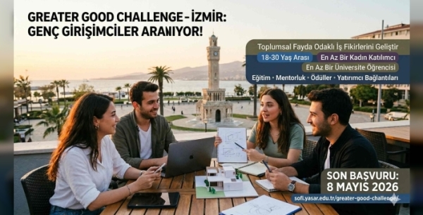18-30 Yaş Arası Genç Girişimcilere Büyük Fırsat: Greater Good Challenge Başvuruları Açıldı