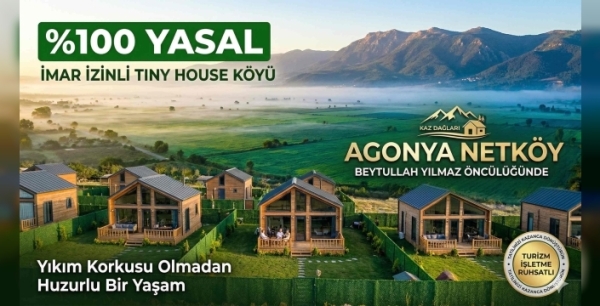 Çanakkale’de Yıkım Korkusuna Son: %100 Yasal Tiny House Köyü 