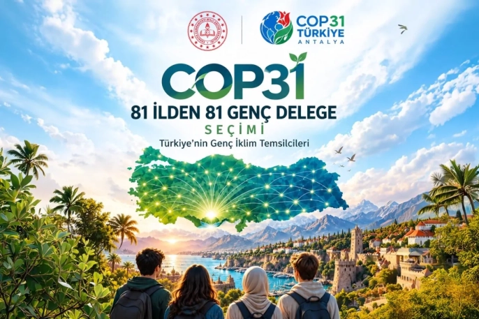 COP31 için 81 ilden genç delegeler seçilecek