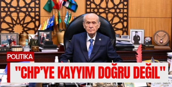 Bahçeli: CHP’ye kayyım doğru ve mümkün değil