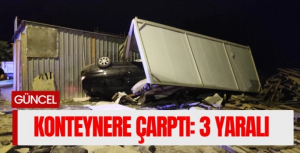Bodrum’da otomobil konteynere çarptı: 3 yaralı
