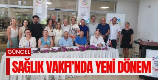 Bodrum Sağlık Vakfı’nda Yeni Dönem