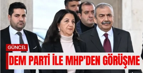 DEM Parti ile MHP'den Görüşme Sonrası İlk Açıklama