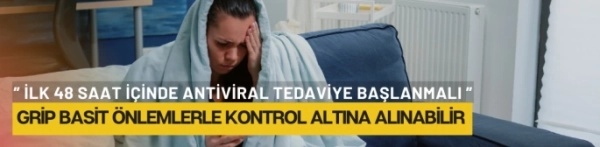Grip Basit Önlemlerle Kontrol Altına Alınabilir