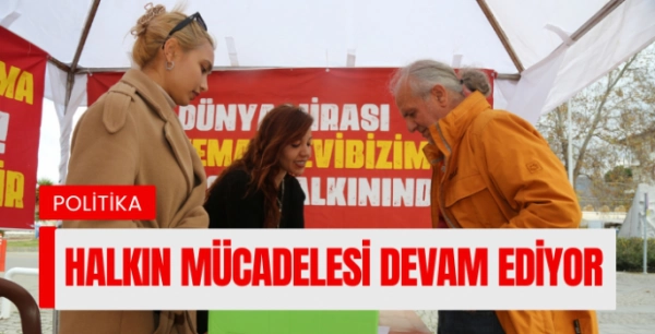 Halkın mücadelesi devam ediyor: İmzalar giderek artıyor