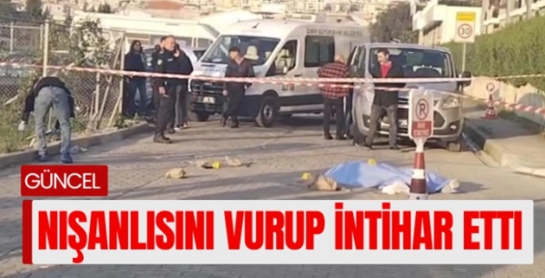 İzmir'de dehşet: Sokak ortasında eski nişanlısını ve annesini vurup intihar etti