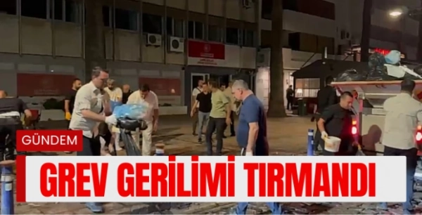 İzmir'de Grev Gerilimi Tırmandı