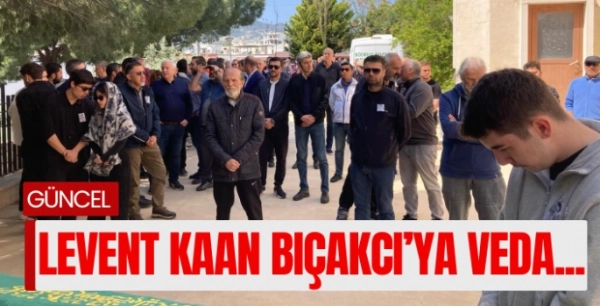 Levent Kaan Bıçakcı Son Yolculuğuna Uğurlandı