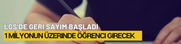 LGS Heyecanı Dorukta: 1 Milyonun Üzerinde Öğrenci Yarın Sınavda Ter Döküyor