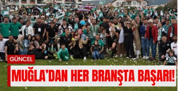 Muğlalı sporcuların başarıları gururlandırdı