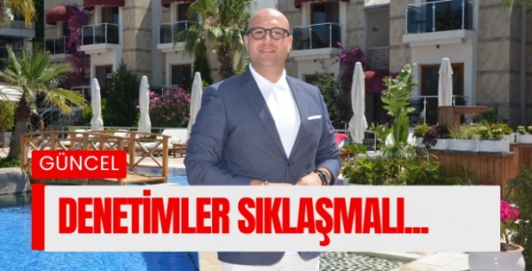 “Turistlerin Can ve Mal Güvenliğinden Öncelikle İşletmeler Sorumludur”