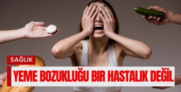 Yeme Bozukluğu Bir Hastalık Değil; Belirtidir!