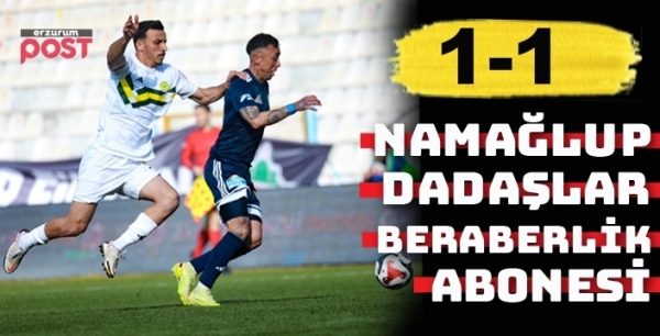 Dadaş beraberliğe doymuyor: 1-1