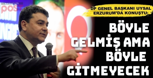 DP lideri Uysal: Seksen altı milyonun hakkını yedirmeyeceğiz