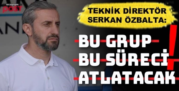 Erzurumspor Teknik Direktörü Özbalta: Kazanamıyoruz, kaybetmiyoruz da