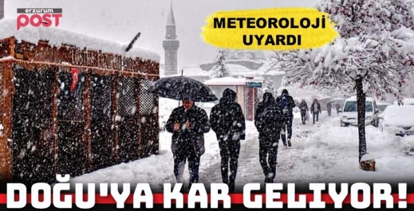 Meteoroloji uyardı... Doğu'ya kar geliyor!