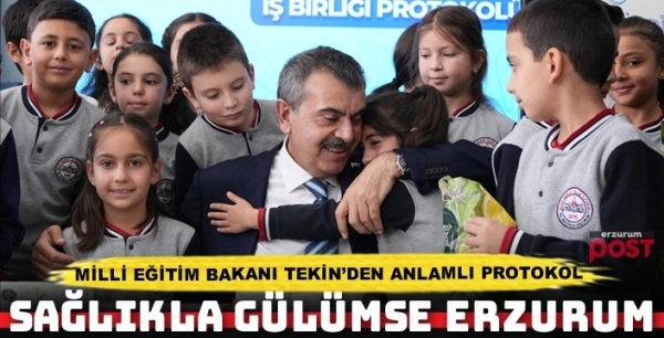Milli Eğitim Bakanlığı'ndan Erzurum'da anlamlı protokol