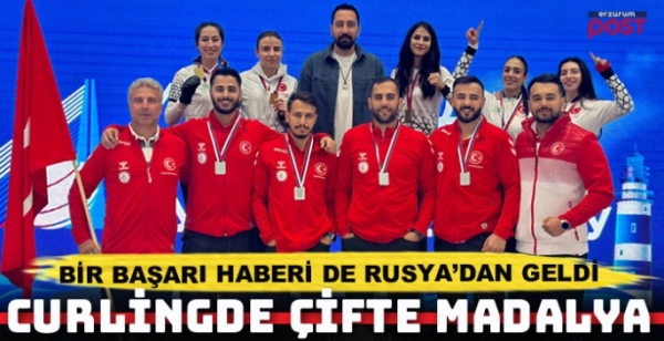 Curling Milli takımlarımız Rusya'dan madalya ile dönüyor