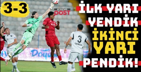 Erzurumspor’dan şok kayıp: 3-0’dan 3-3'e!
