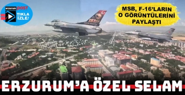 MSB'den Erzurum semalarında 23 Temmuz'a özel F-16'lı kutlama