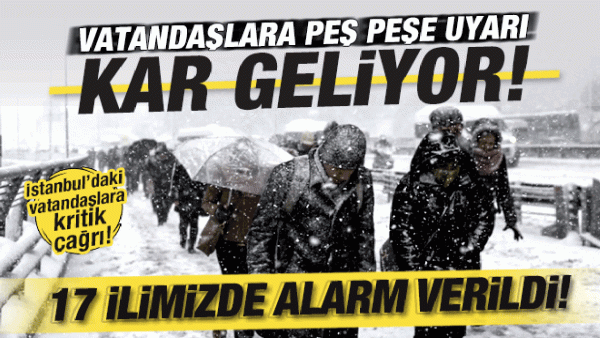 17 ilimizde alarm verildi! Meteoroloji vatandaşları son dakika uyardı: Kar geliyor...