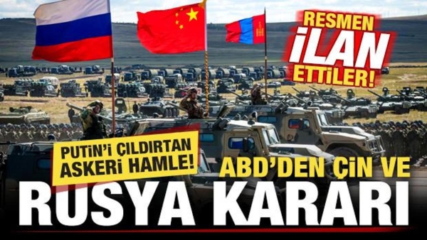 ABD'den Rusya ve Çin kararı! Putin'i çıldırtan askeri hamle! Resmen ilan ettiler