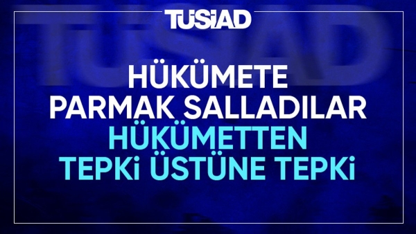 AK Parti'den TÜSİAD'a: Türkiye eski Türkiye değildir