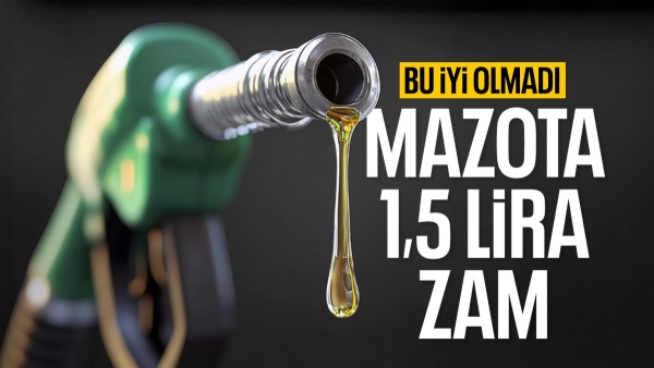Akaryakıtta tabela değişiyor: Motorine 1,50 TL zam