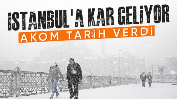 AKOM tarih verdi: İstanbul'a kar geliyor