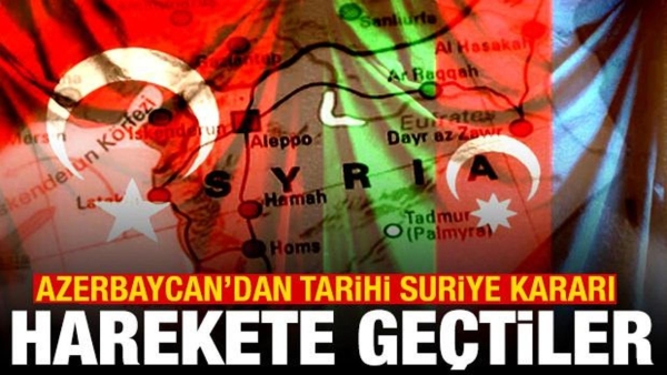 Azerbaycan'dan tarihi Suriye kararı! Harekete geçtiler! Çarpıcı Türkiye detayı