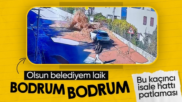 Bodrum'da isale hattı bomba gibi patladı