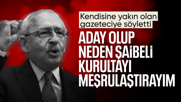 CHP'de gündem kurultay: Kılıçdaroğlu adaylıkla meşruiyet kazandırmak istemiyor