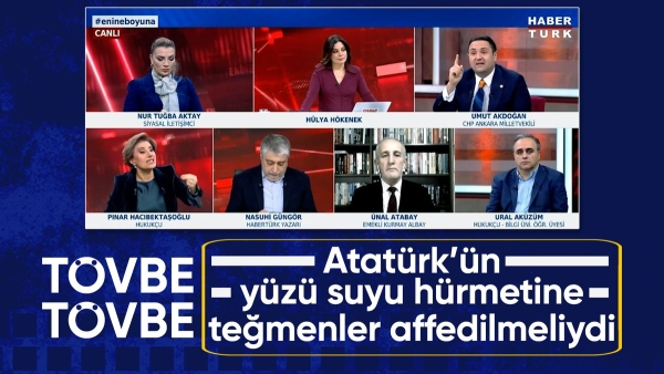 CHP'li Umut Akdoğan: Atatürk'ün yüzü suyu hürmetine teğmenler affedilmeliydi