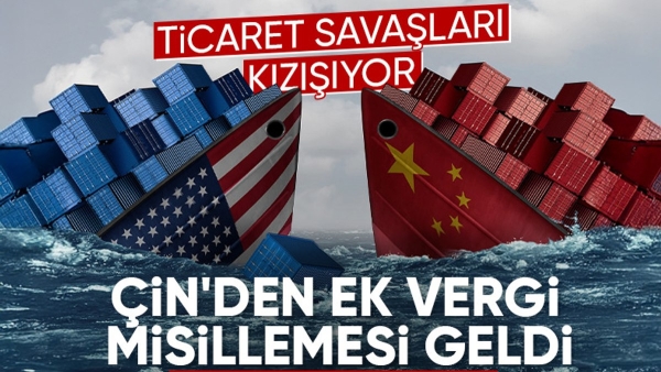 Çin'den Donald Trump'ın gümrük vergisi artırımına misilleme