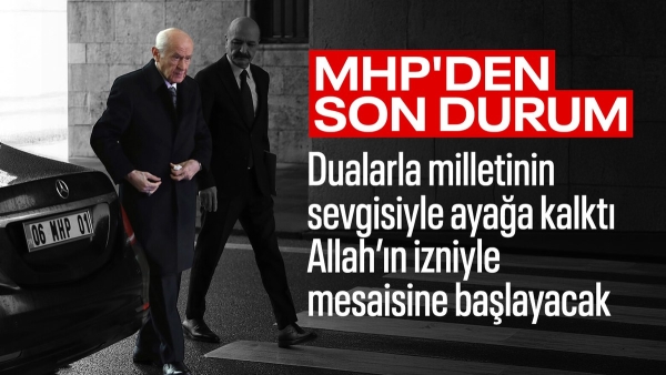 Devlet Bahçeli'nin sağlık durumu hakkında açıklama