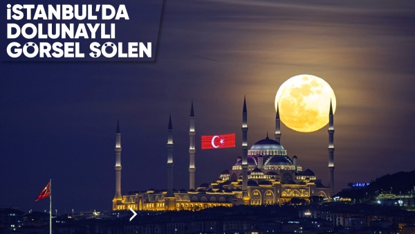 Dolunay, Büyük Çamlıca Camii'ni aydınlatarak yükselirken görüntülendi