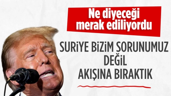 SON DAKİKA! Donald Trump'tan ilk Suriye mesajı