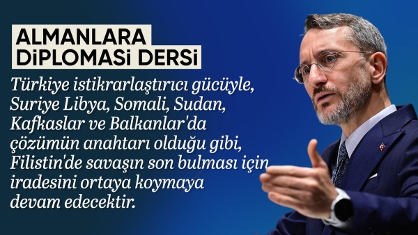 Fahrettin Altun: Türkiye müttefikleri için vazgeçilmez bir aktördür
