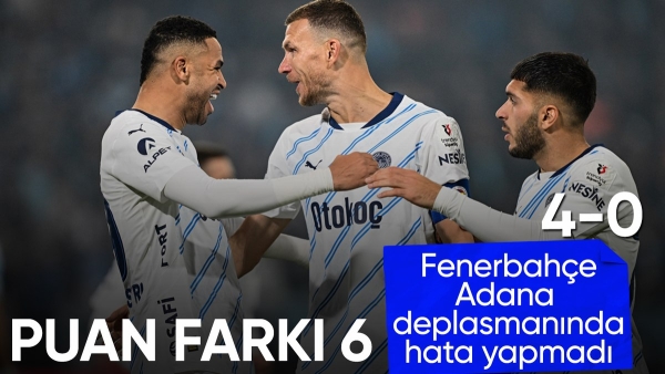 Fenerbahçe, Adana Demirspor karşısında 4 golle güldü