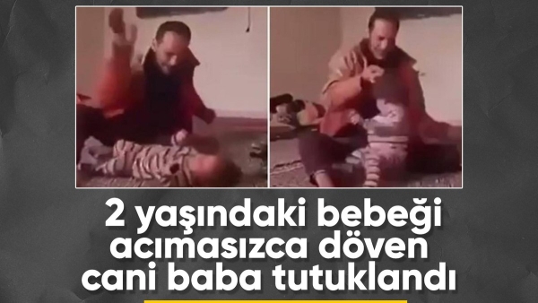 Gaziantep'te çocuğunu acımasızca döven cani babanın sonu hapis oldu