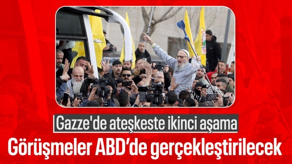 Gazze'de ateşkes ve esir takası anlaşmasının ikinci aşaması ABD'de görüşülecek