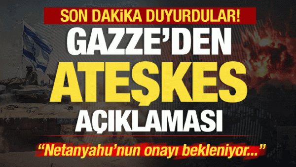 Son dakika: Hamas'tan ateşkes açıklaması! Anlaşma tamam: Netanyahu'nun onayı bekleniyor