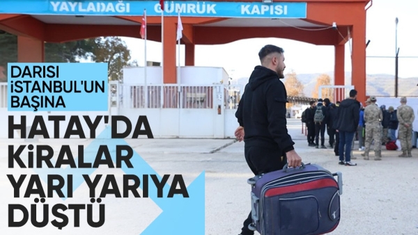 Hatay'da Suriyelerin gitmesi sonucu kira ve emlak fiyatları düştü