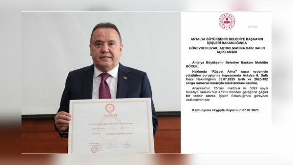 İçişleri Bakanlığı: Antalya Büyükşehir Belediye Başkanı Böcek görevden uzaklaştırıldı