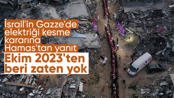 İsrail'den Gazze'de elektriği kesme kararı: Hamas'tan yanıt geldi